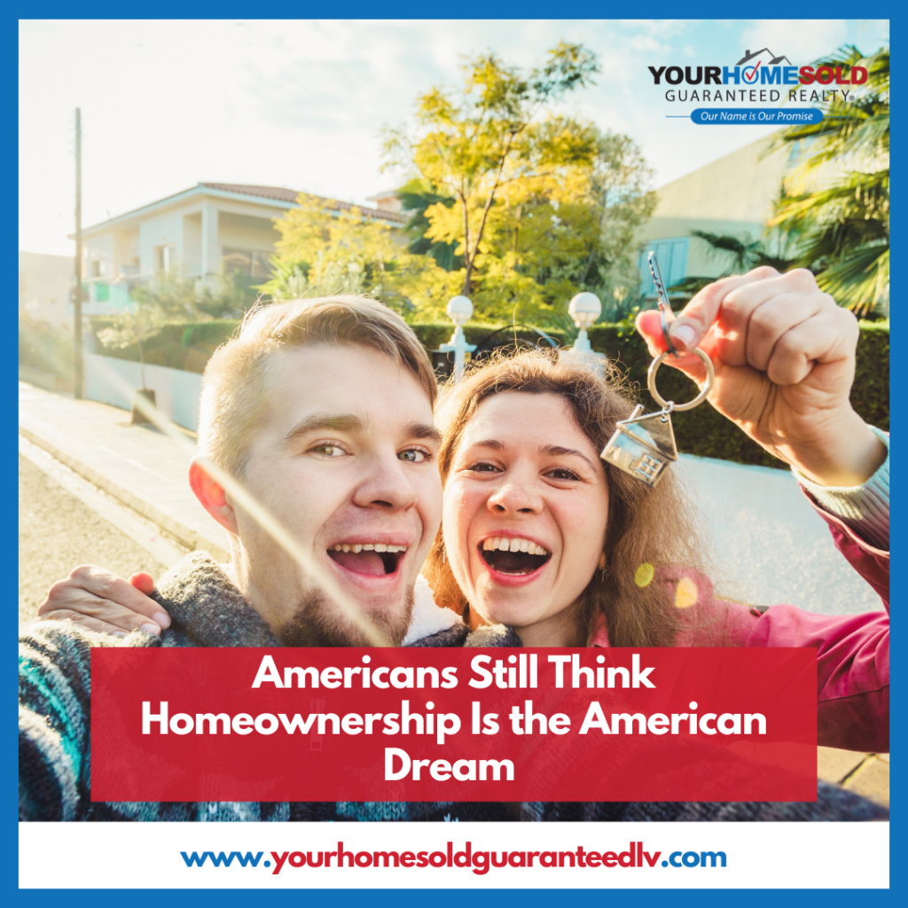 Americans Still Think Homeownership Is the American Dream