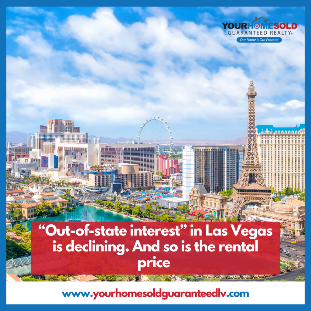 “Out-of-state interest” in Las Vegas is declining. And so is the rental price 