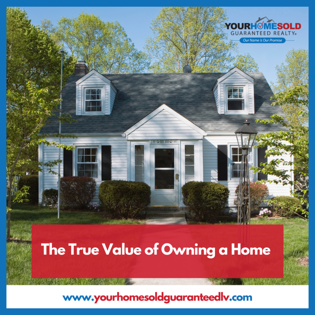 The True Value of Owning a Home