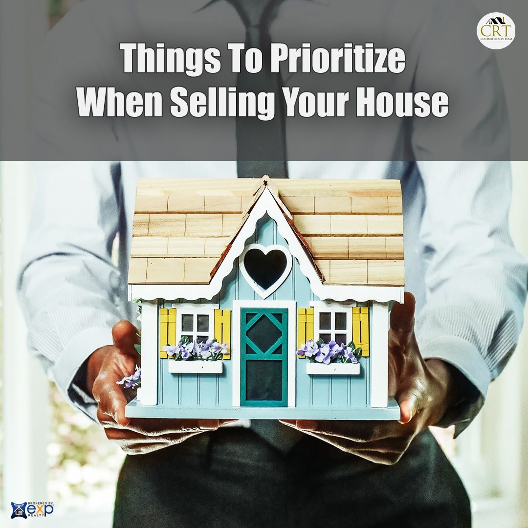 Things To Prioritize When Selling Your House.jpg
