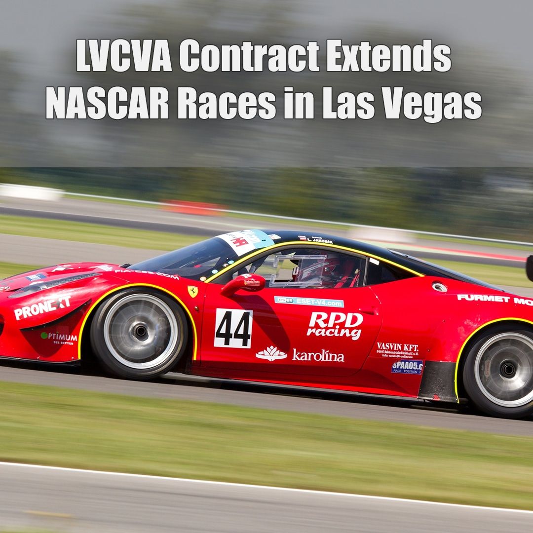 LVCVA Contract Extends NASCA Races.jpg
