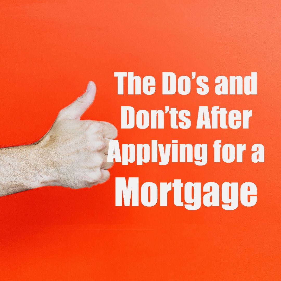 Dos and Donts for Applying a Mortgage.jpg